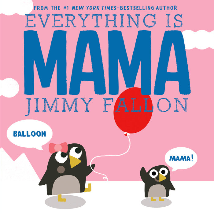 Everything is Mama-Board Book