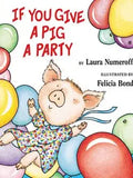 If You Give a Pig a Party