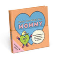 Mommy Fill in your Love Kids Journal