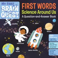 My First Brain Quest: First Words: Science Around Us