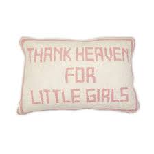 Thank Heaven for Little Girls Throw Pillow