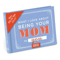 What I Love About Being Your Mom