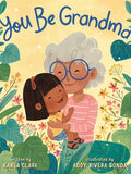 You Be Grandma